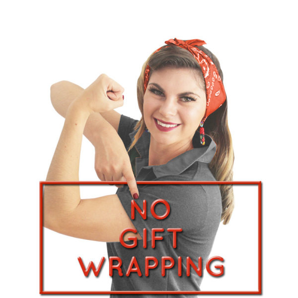 No Gift Wrapping