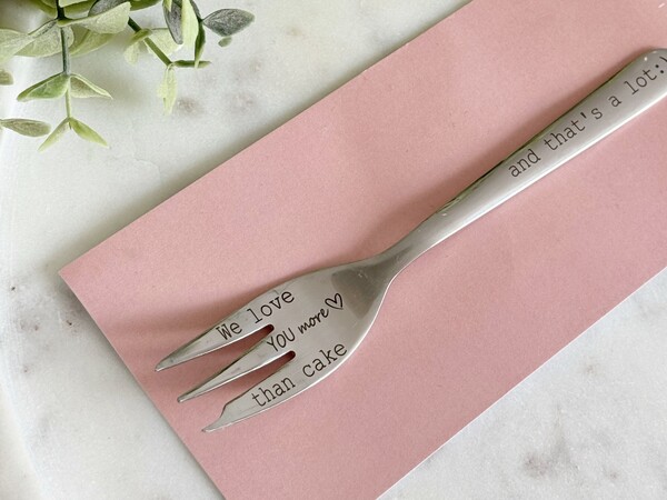 We love you more Cake Fork